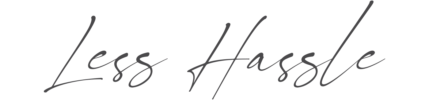 signature font saying less hassle