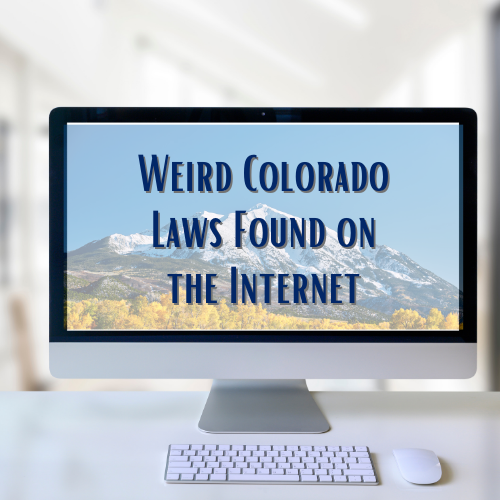 Weird Colorado Laws Found on the (Part II) Colorado Springs