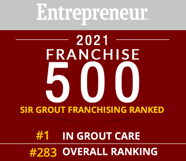 Sir Grout Ranks N° 1 in Grout Care on Entrepreneur Franchise 500® List