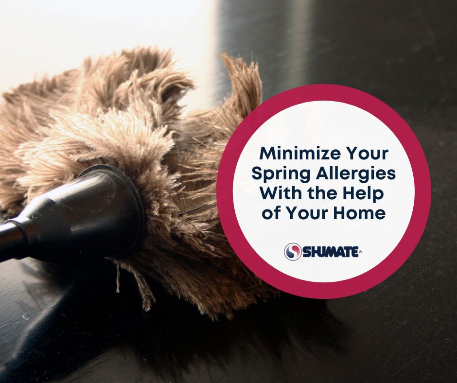 Reduce Spring Allergies at Home Shumate Heating & Air